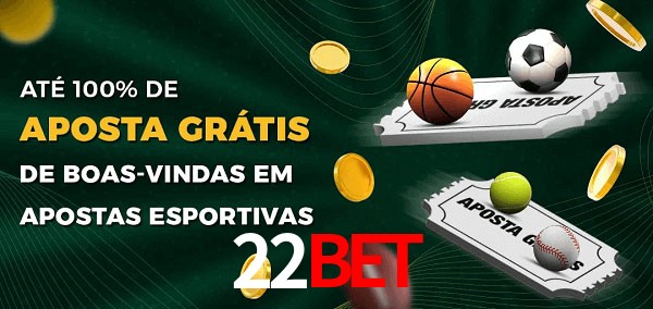 22Bet Ate 100% de Aposta Gratis